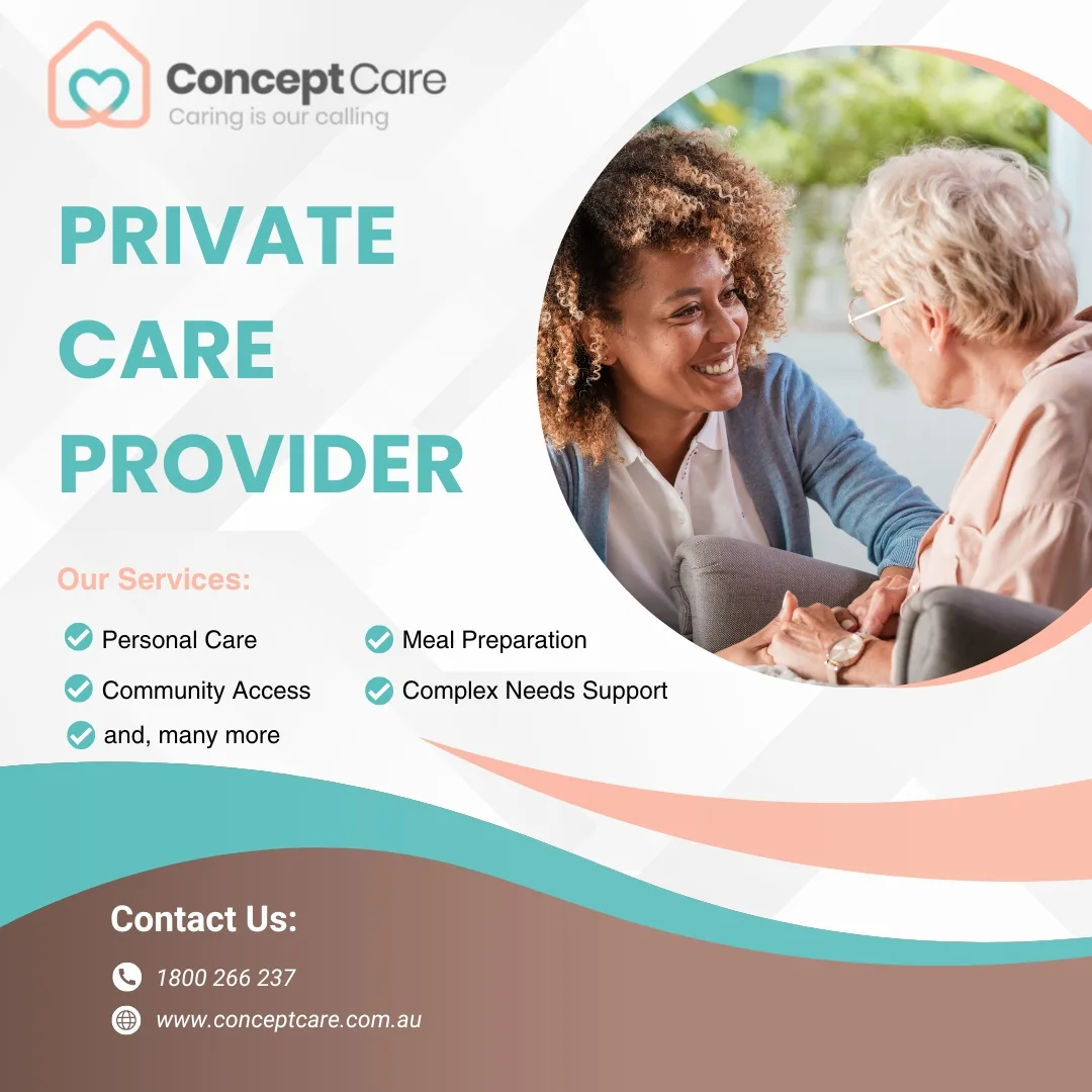 Elevating Quality of Life: The Role of Private Home Care Providers in Sydney and How Concept Care Excels in Client Support