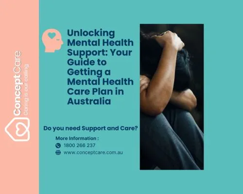 Unlocking Mental Health Support: Your Guide to Getting a Mental Health Care Plan in Australia