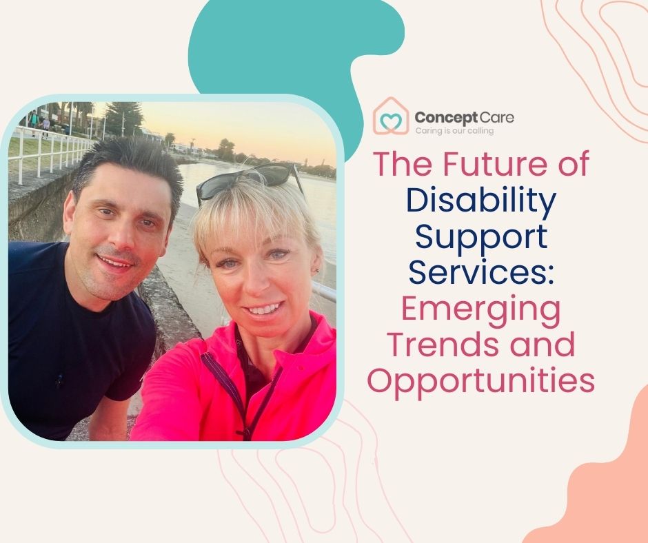 The Future of Disability Support Services: Emerging Trends and Opportunities