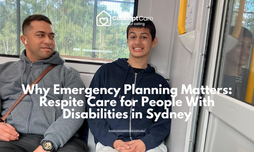 Why Emergency Planning Matters: Respite Care for People With Disabilities in Sydney