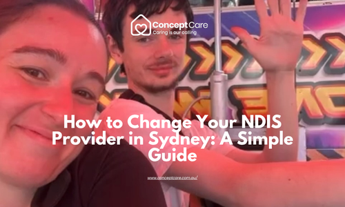 How to Change Your NDIS Provider in Sydney: A Simple Guide
