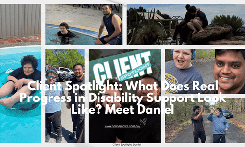 Client Spotlight What Does Real Progress in Disability Support Look Like Meet Daniel
