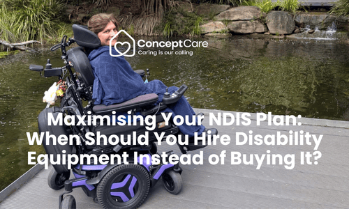 Maximising Your NDIS Plan: When Should You Hire Disability Equipment Instead of Buying It?